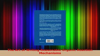 The Art of Writing Reasonable Organic Reaction Mechanisms Read Full Ebook