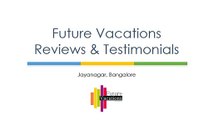Future Vacations Reviews & Testimonials