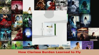 Read  How Clarissa Burden Learned to Fly Ebook Free