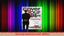 Read  Cover Your Assets and Become Your Own Liability SelfServing Destroys from Within EBooks Online