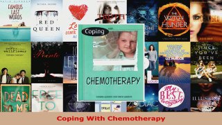 Read  Coping With Chemotherapy EBooks Online