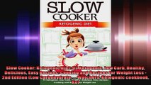 Slow Cooker Ketogenic Diet 92 Ketogenic Low Carb Healthy Delicious Easy Recipes Cooking