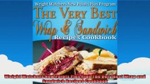 Weight Watchers New Points Plus Plan The Very Best Wrap and Sandwich Recipes Cookbook