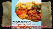 Weight Watchers New Points Plus Plan The Absolutely Most Delicious Indian Recipes Cookbook