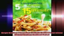 Weight Watchers 5 Ingredient 15 Minute Cookbook 2nd Edition Weight Watchers Cookbook