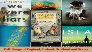 Read  Folk Songs of England Ireland Scotland and Wales EBooks Online