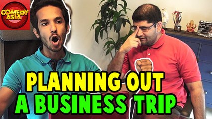 Planning Out A Business Trip | Comedy Asia
