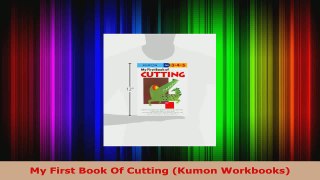 Read  My First Book Of Cutting Kumon Workbooks EBooks Online