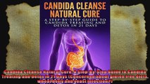 Candida Cleanse Natural Cure A StepByStep Guide to Candida Treating and Detox in 21