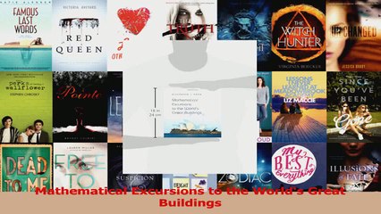 Mathematical Excursions to the Worlds Great Buildings PDF