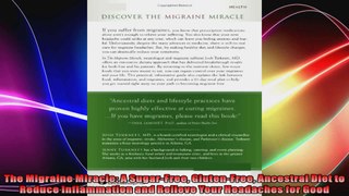 The Migraine Miracle A SugarFree GlutenFree Ancestral Diet to Reduce Inflammation and