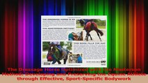 Download  The Dressage Horse Optimized with the Masterson Method Developing and Preserving the PDF Online