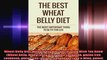Wheat Belly Diet Wheat Belly Diet Secrets You Wish You Knew Wheat Belly Wheat belly diet