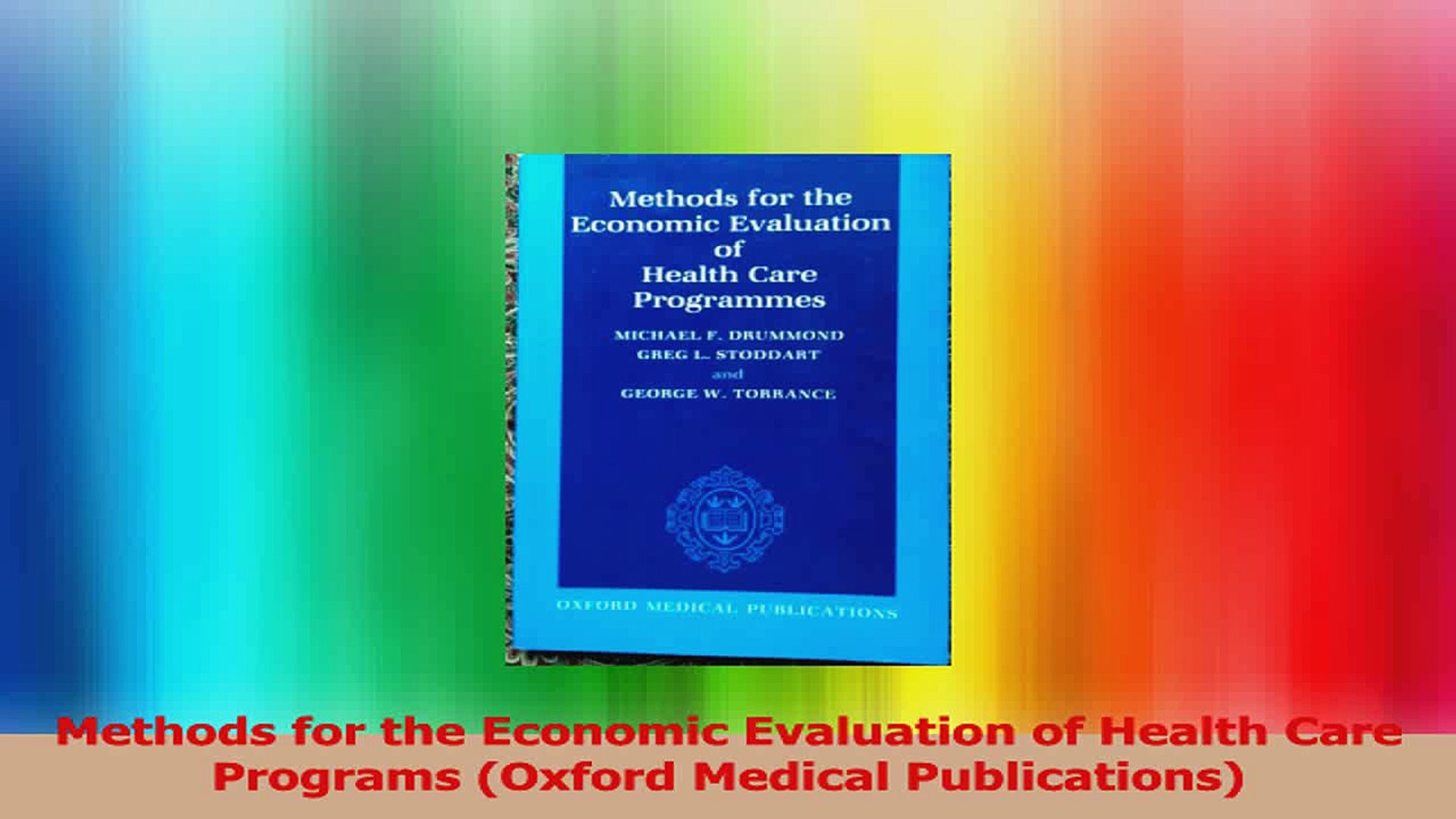 ⁣Methods for the Economic Evaluation of Health Care Programs Oxford Medical Publications Read Online