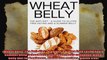 Wheat Belly The AntiDiet  A Guide To Gluten Free Eating And A Slimmer Belly wheat