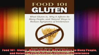 Food 101  Gluten  What Gluten Is Why it Affects So Many People and Natural Ways to