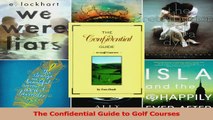 Download  The Confidential Guide to Golf Courses PDF Online