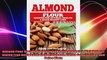 Almond Flour Recipes for Optimal Health and Quick Weight Loss Gluten Free Recipes for