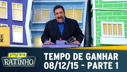 Programa do Ratinho 08.12.15 - Tempo de Ganhar - Parte 1