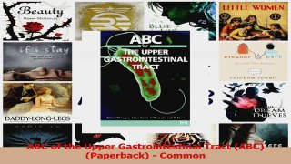 ABC of the Upper Gastrointestinal Tract ABC Paperback  Common PDF