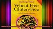WheatFree GlutenFree 200 Delicious Dishes to Make Eating a Pleasure