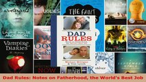 Read  Dad Rules Notes on Fatherhood the Worlds Best Job EBooks Online