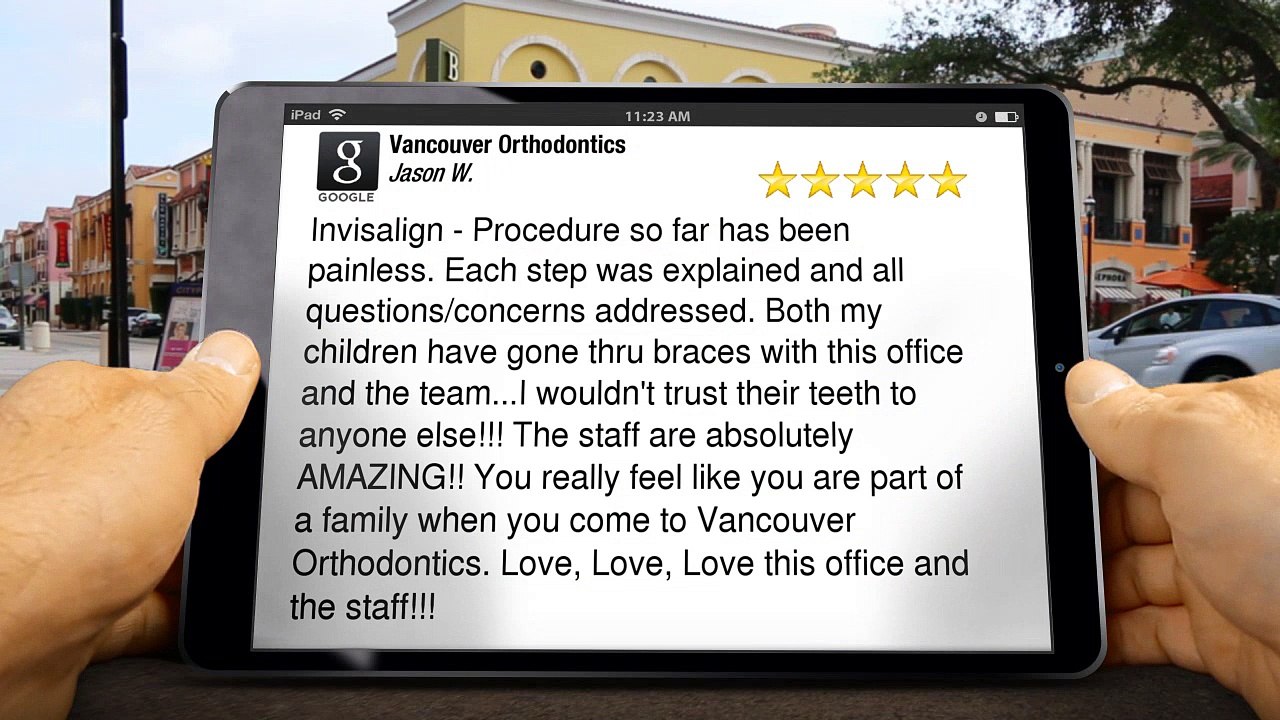 Vancouver Orthodontics VancouverImpressiveFive Star Review by Jason W.