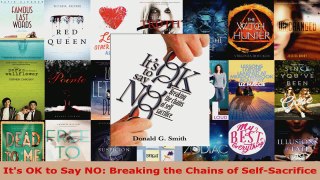 Read  Its OK to Say NO Breaking the Chains of SelfSacrifice Ebook Free