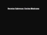 Recetas Sabrosas: Cocina Mexicana PDF Download
