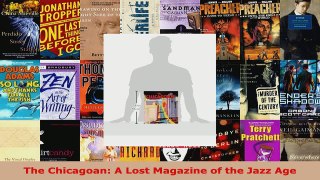 Download  The Chicagoan A Lost Magazine of the Jazz Age PDF Free