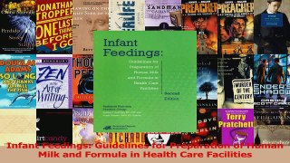 Infant Feedings Guidelines for Preparation of Human Milk and Formula in Health Care Read Online