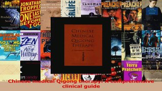 Download  Chinese medical Qigong therapy A comprehensive clinical guide PDF Free