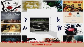 Read  The Way We Were California Nostalgic Images of the Golden State Ebook Free