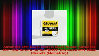 Download  Advanced EMT Exam Secrets Study Guide Advanced EMT Test Review for the NREMT Advanced EMT Ebook Free