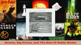 Download  Bowies Big Knives And The Best Of Battle Blades PDF Free