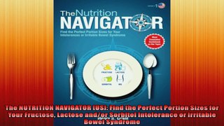 The NUTRITION NAVIGATOR US Find the Perfect Portion Sizes for Your Fructose Lactose