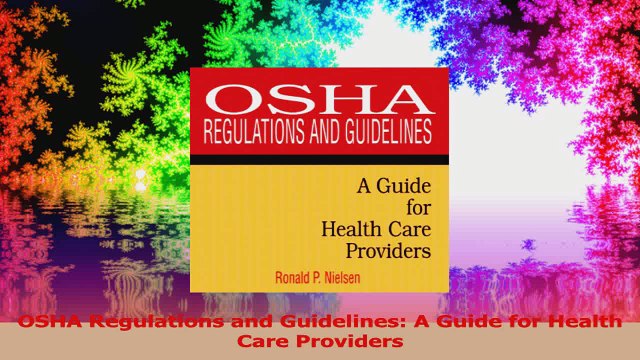 OSHA Regulations and Guidelines A Guide for Health Care Providers PDF