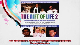 The Gift of Life 2 Surviving the Waiting List and Liver Transplantation
