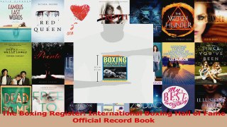 Read  The Boxing Register International Boxing Hall of Fame Official Record Book PDF Online