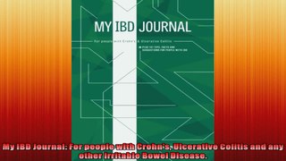 My IBD Journal For people with Crohns Ulcerative Colitis and any other Irritable Bowel