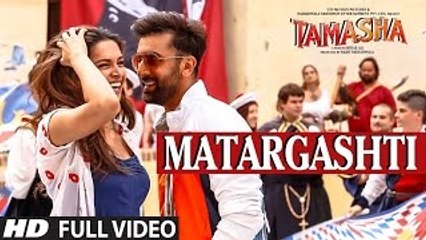 MATARGASHTI full VIDEO Song | TAMASHA Songs 2015 | Ranbir Kapoor, Deepika Padukone