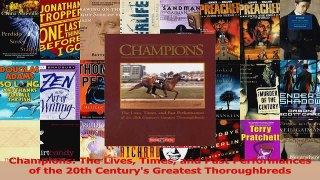 Read  Champions The Lives Times and Past Performances of the 20th Centurys Greatest Ebook Free