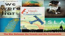 Read  The War Between the Vowels and the Consonants Ebook Free