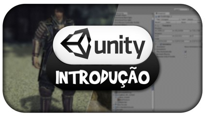 #01 - Introdução ao Unity 4