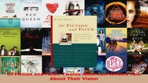 Read  Of Fiction and Faith Twelve American Writers Talk About Their Vision Ebook Free