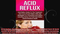 Acid Reflux Acid Reflux Guide To The Treatment And Cure Of Acid Reflux With Diet