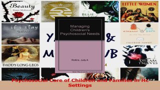 Psychosocial Care of Children and Families in Hc Settings Download