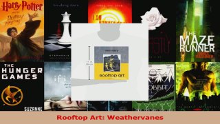 Download  Rooftop Art Weathervanes PDF Online