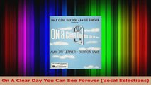 Read  On A Clear Day You Can See Forever Vocal Selections Ebook Free