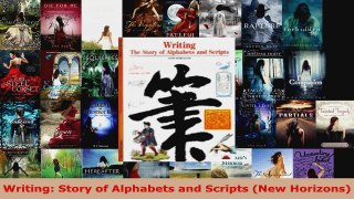 Read  Writing Story of Alphabets and Scripts New Horizons PDF Online